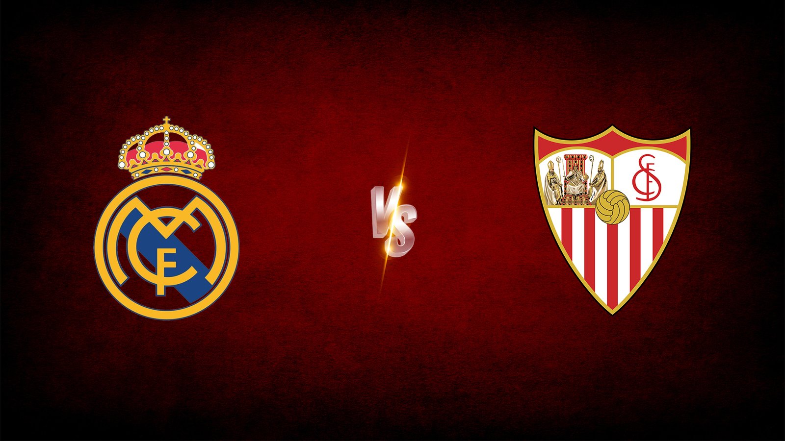 Sevilla vs  Real Madrid